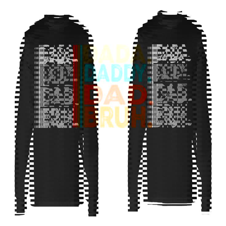 Vintage Dada Daddy Dad Bruh Fathers Day Dad 2024 Long Sleeve T-Shirt