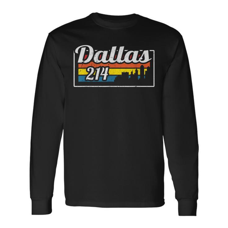 Vintage Dallas Skyline 214 State Of Texas Retro Long Sleeve T-Shirt