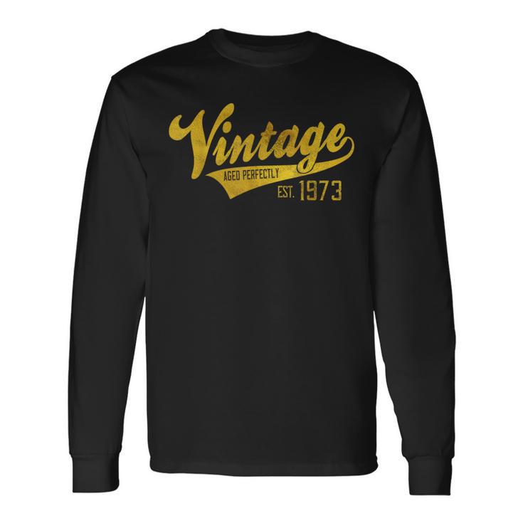 Vintage Est 1973 Aged 51 Yrs Old Bday 51St Birthday Long Sleeve T-Shirt Gifts ideas