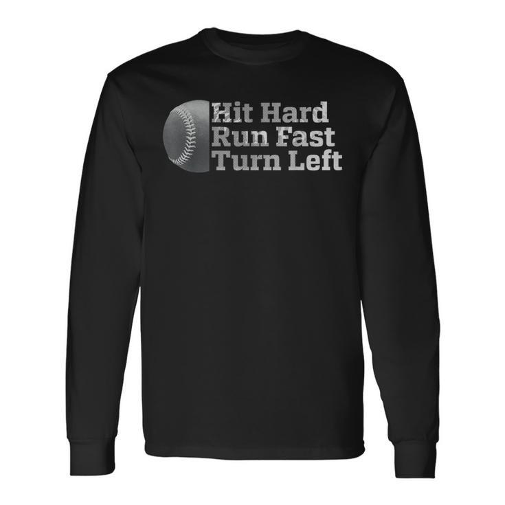 Vintage Hit Hard Run Fast Turn Left Baseball Sport Long Sleeve T-Shirt Gifts ideas