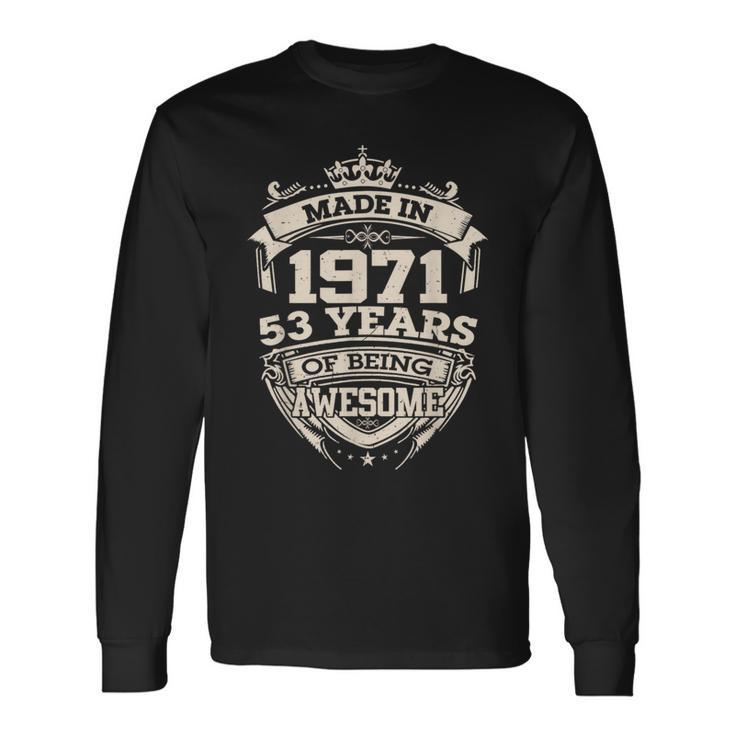 Vintage Made In 1971 53 Years Of Being Awesome Birthday Men Long Sleeve T-Shirt