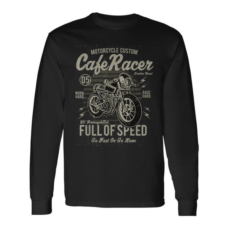 Vintage Motorcycle T Biker Cafe Racer Full Of Speed Long Sleeve T-Shirt