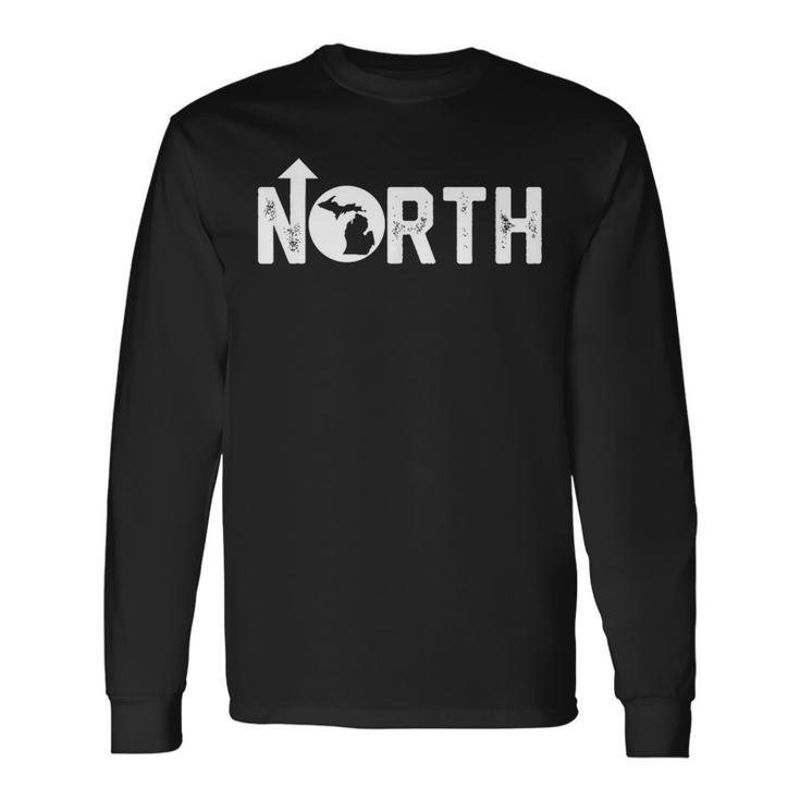 Vintage Up North Michigan Distressed Text State Map Long Sleeve T-Shirt