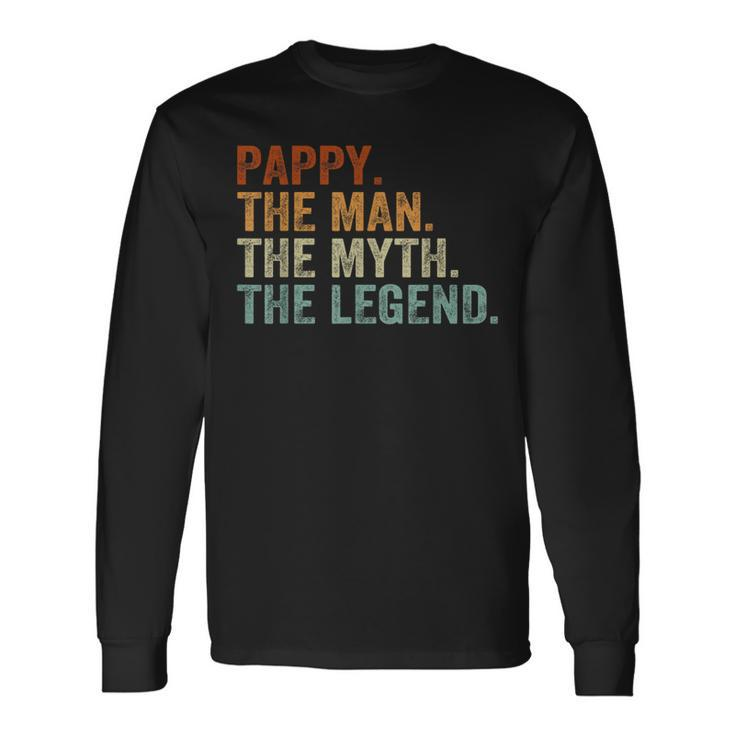 Vintage Pappy The Man The Myth The Legend Father's Day Long Sleeve T-Shirt