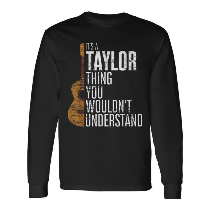 Vintage Taylor Retro It's A Taylor Thing First Name 70'S Long Sleeve T-Shirt