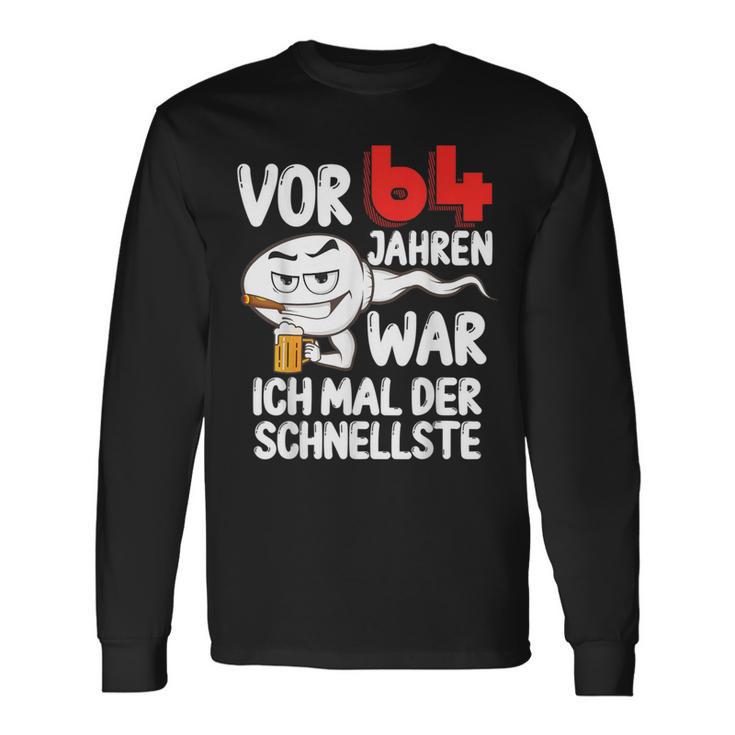 Vor 64 Jahren War Ich Mal Der Fastelste 64Th Birthday Man Langarmshirts Geschenkideen