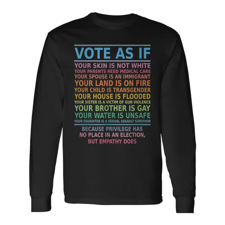 Vote As If Your Skin Is Not White Human's Rights Apparel Long Sleeve T-Shirt