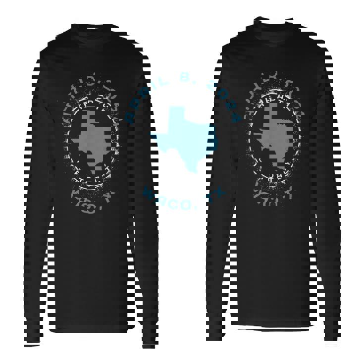 Waco Texas Solar Eclipse April 8 2024 Totality Long Sleeve T-Shirt