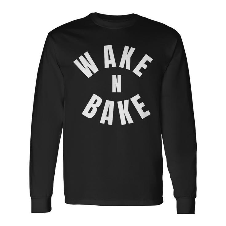Wake And Bake Cute Weed Long Sleeve T-Shirt