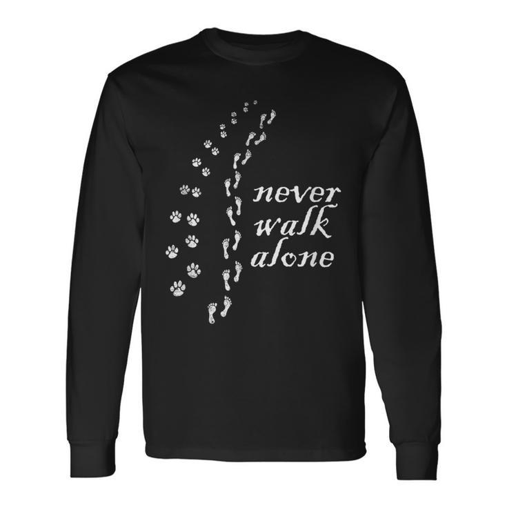 Never Walk Alone Dog Lovers Long Sleeve T-Shirt