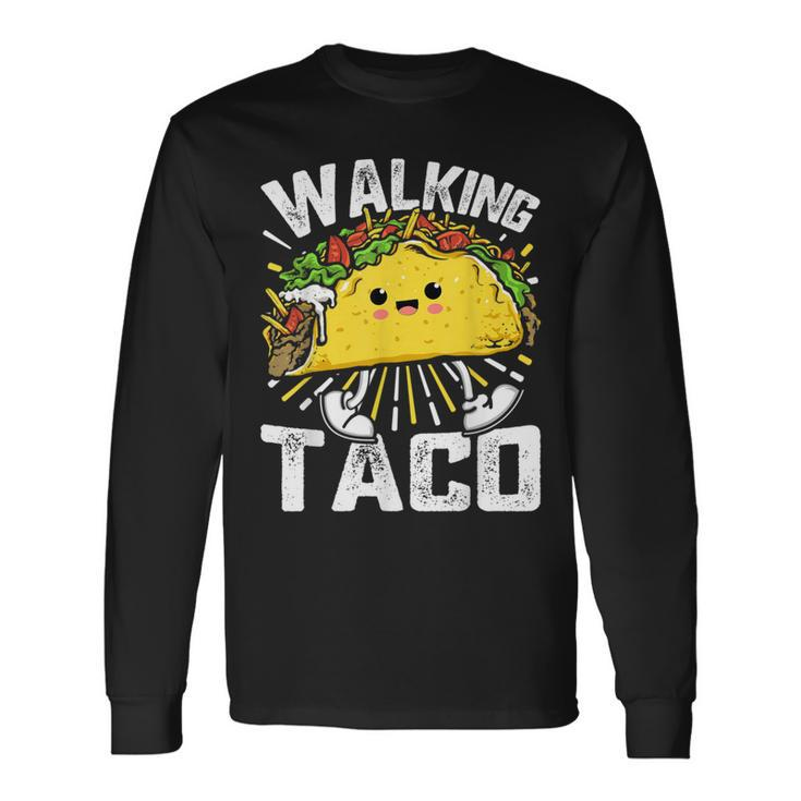 Walking Taco Tacos Lovers Costume Tacos Long Sleeve T-Shirt