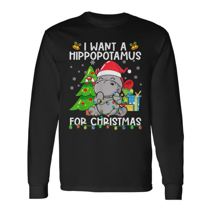 I Want A Hippopotamus For Christmas Santa Lights Hippo Xmas Long Sleeve T-Shirt