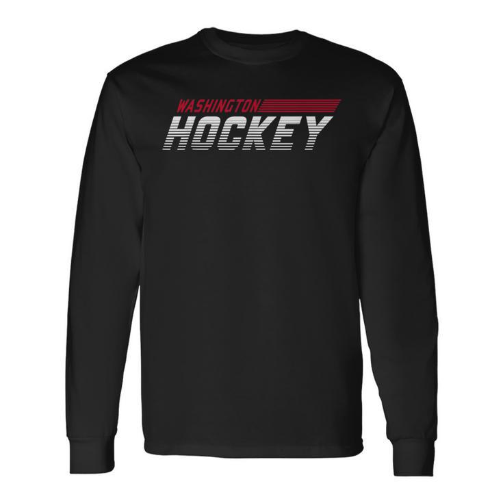 Washington Hockey Blades Of Sl Gameday Fan Gear Long Sleeve T-Shirt