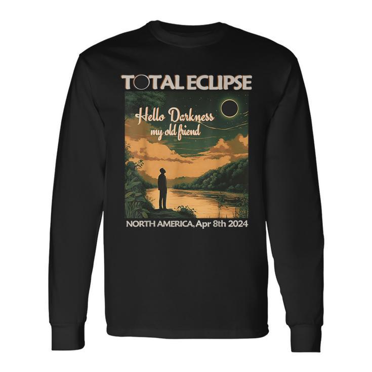 Watch Total Eclipse April 2024 Hello Darkness Tx Ok Ar Oh Ny Long Sleeve T-Shirt