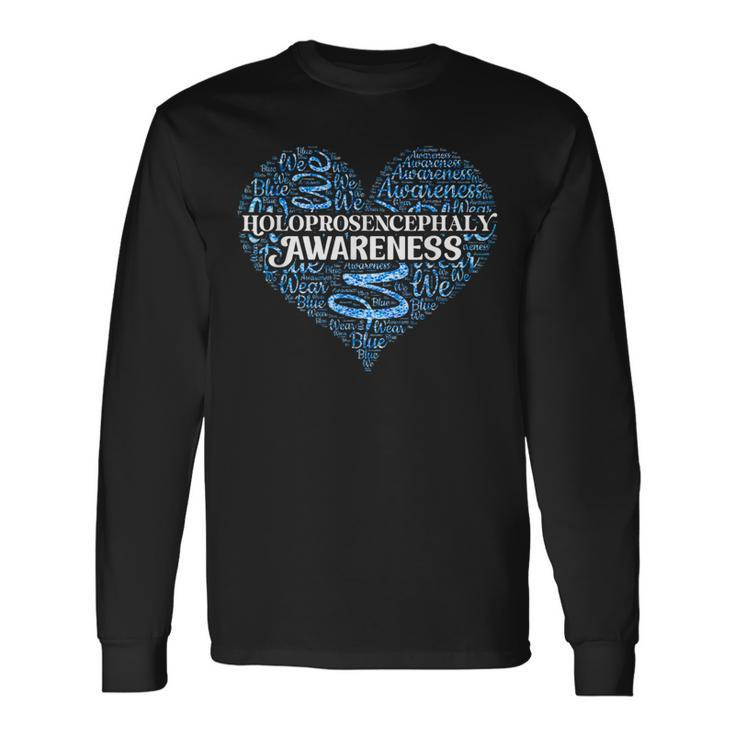 We Wear Blue For Holoprosencephaly Awareness Support Quote Long Sleeve T-Shirt