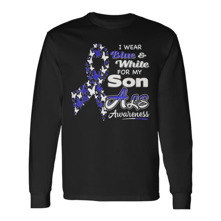 I Wear Blue And White For My Son Als Awareness Long Sleeve T-Shirt