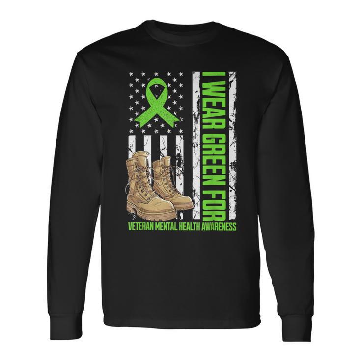 I Wear Green For Veteran Mental Health Awareness Military Long Sleeve T-Shirt