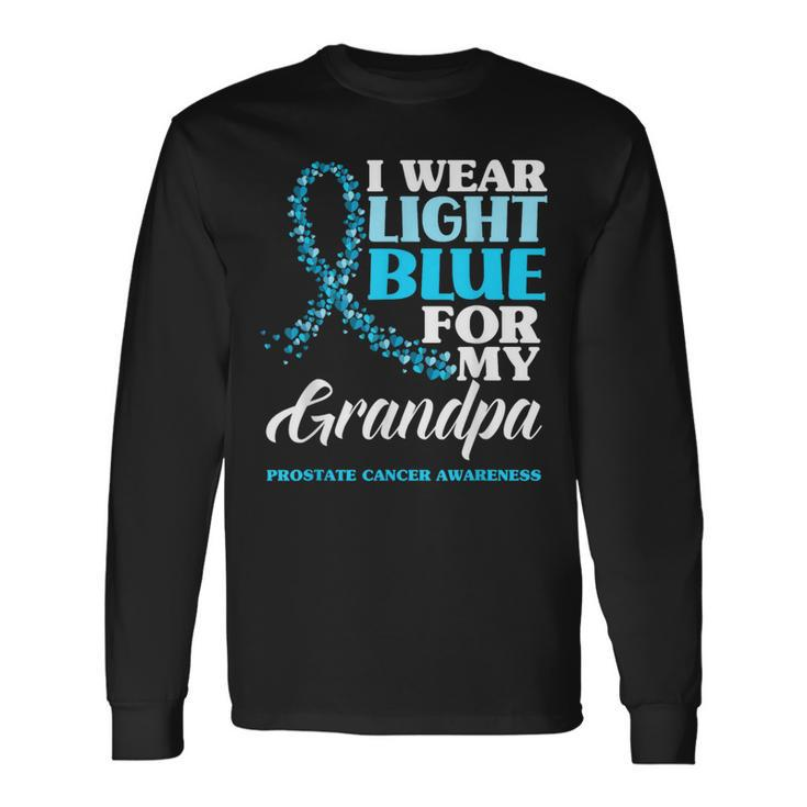 I Wear Light Blue For My Grandpa Prostate Cancer Awareness Long Sleeve T-Shirt