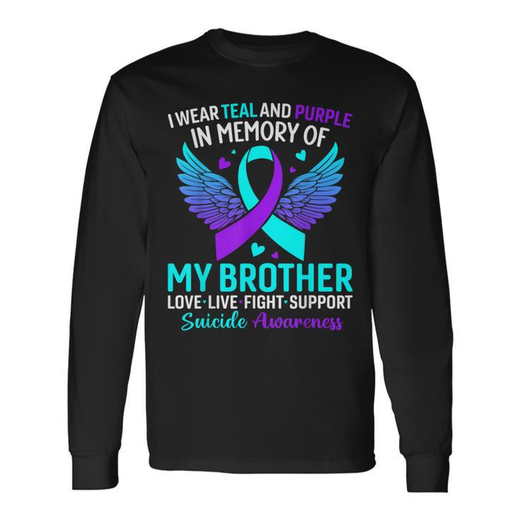 I Wear Teal And Purple For My Brother Suicide Prevention Long Sleeve T-Shirt Gifts ideas