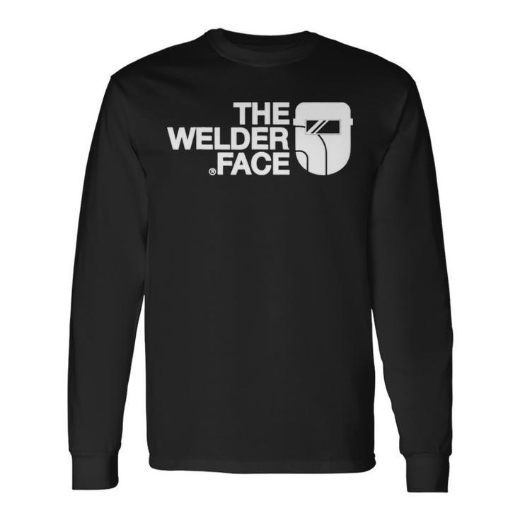 The Welder Face Cool For Welding Welder Long Sleeve T-Shirt