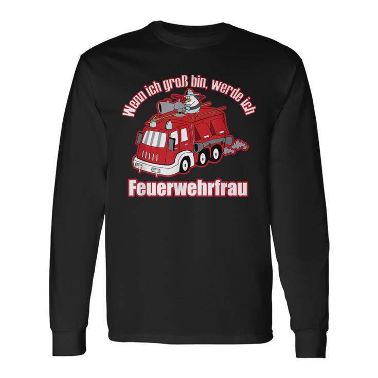 Wenn Ich Groß Bin Werde Ich Feuerwehrfrau Langarmshirts Geschenkideen