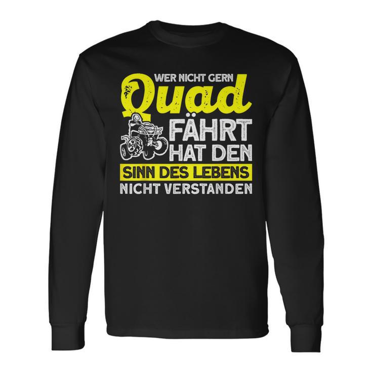 Wer Nicht Gern Quad Fahrt Quad Atv Accessories Quad Langarmshirts Geschenkideen