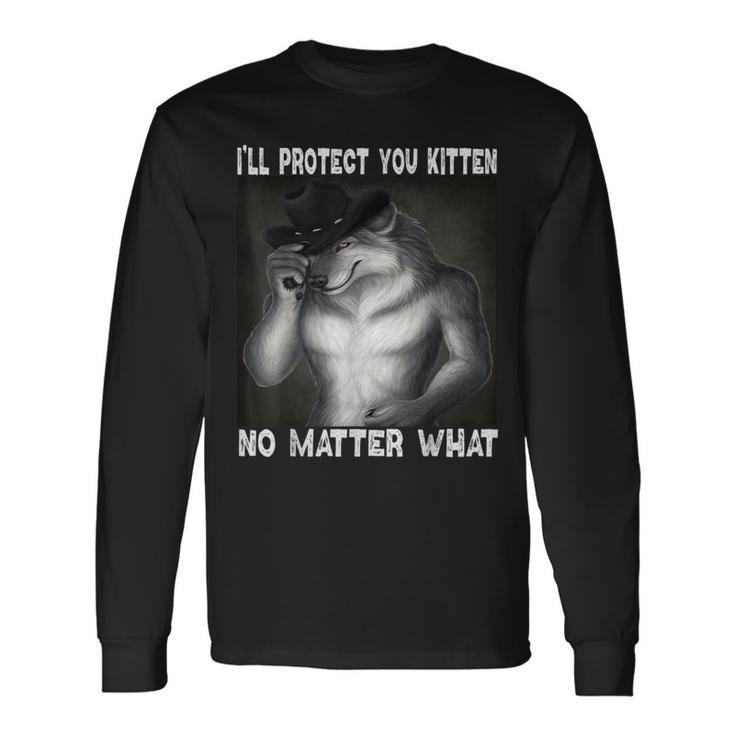 Werewolf Ripping Off Alpha Wolf Meme I'll Protect You Kitten Long Sleeve T-Shirt