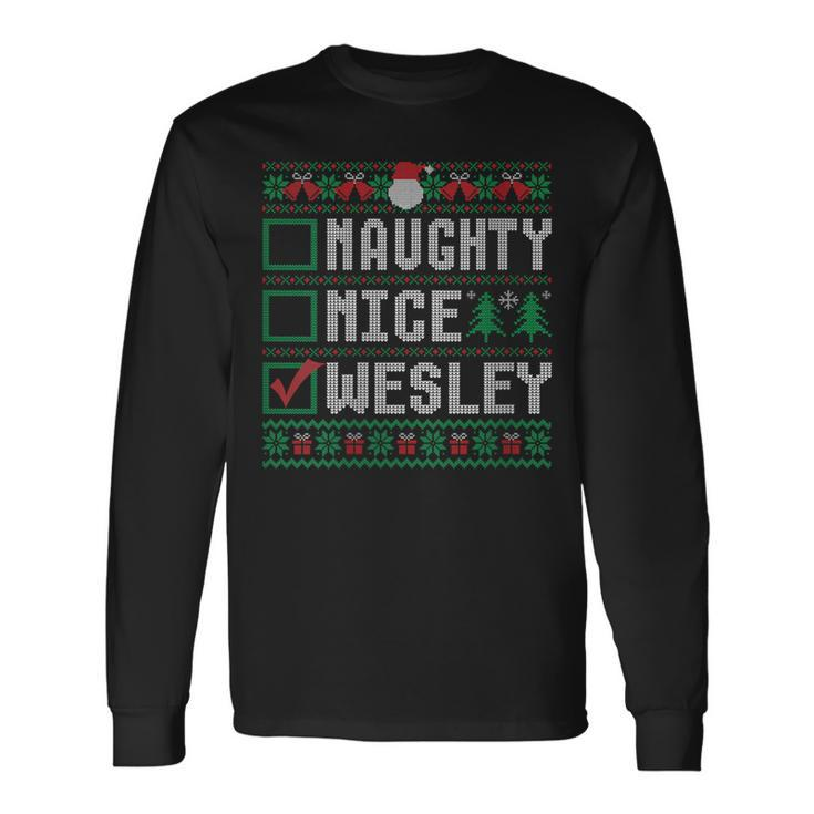 Wesley Family Name Xmas Naughty Nice Wesley Christmas List Long Sleeve T-Shirt