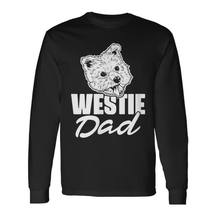 Westie Dad West Highland Terrier Father Father's Day Long Sleeve T-Shirt