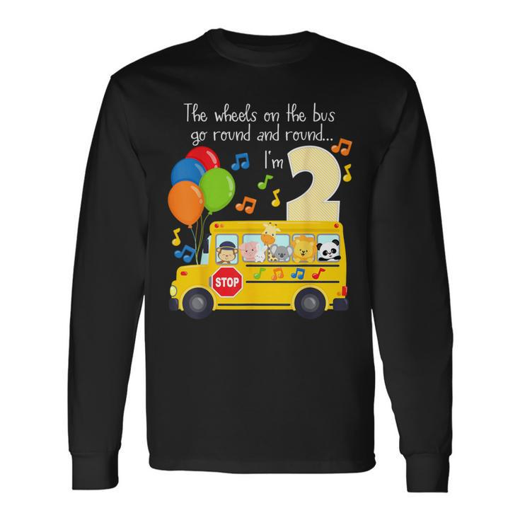 The Wheels On The Bus 2Nd Birthday 2 Yrs Old Family Matching Long Sleeve T-Shirt