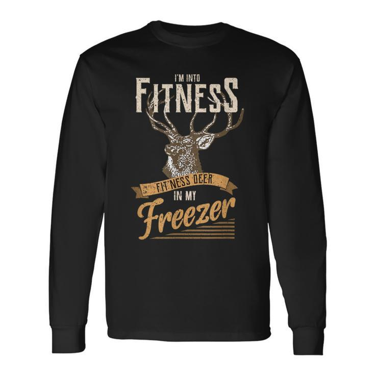 Whitetail Buck Deer Hunting Season I'm Into Fitness Long Sleeve T-Shirt