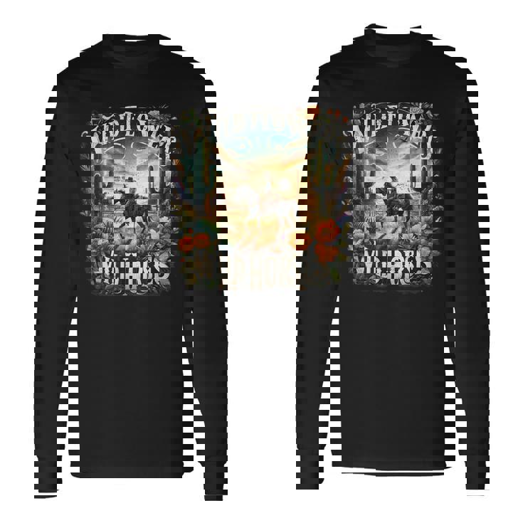 Wild Flowers Wild Horses Retro Southern Sunset Cowgirl Long Sleeve T-Shirt