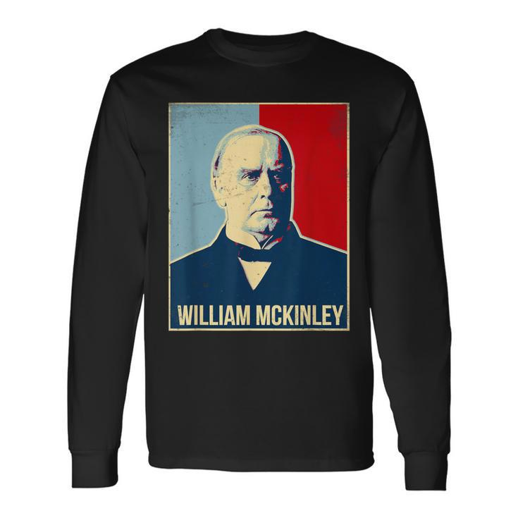 William Mckinley President Long Sleeve T-Shirt