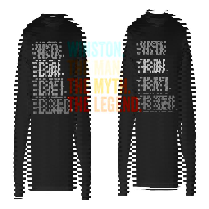 Winston The Man The Myth The Legend First Name Winston Long Sleeve T-Shirt