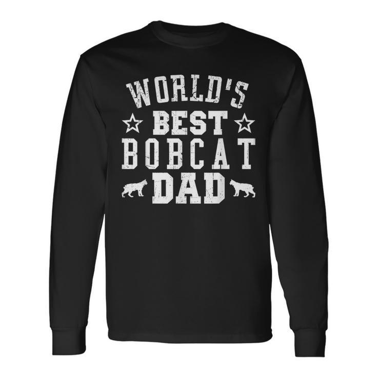 World's Best Bobcat Dad Long Sleeve T-Shirt