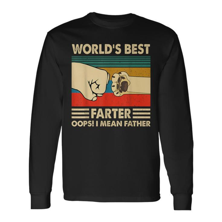 Worlds Best Farter I Mean Father Fathers Day Dog Dad Long Sleeve T-Shirt