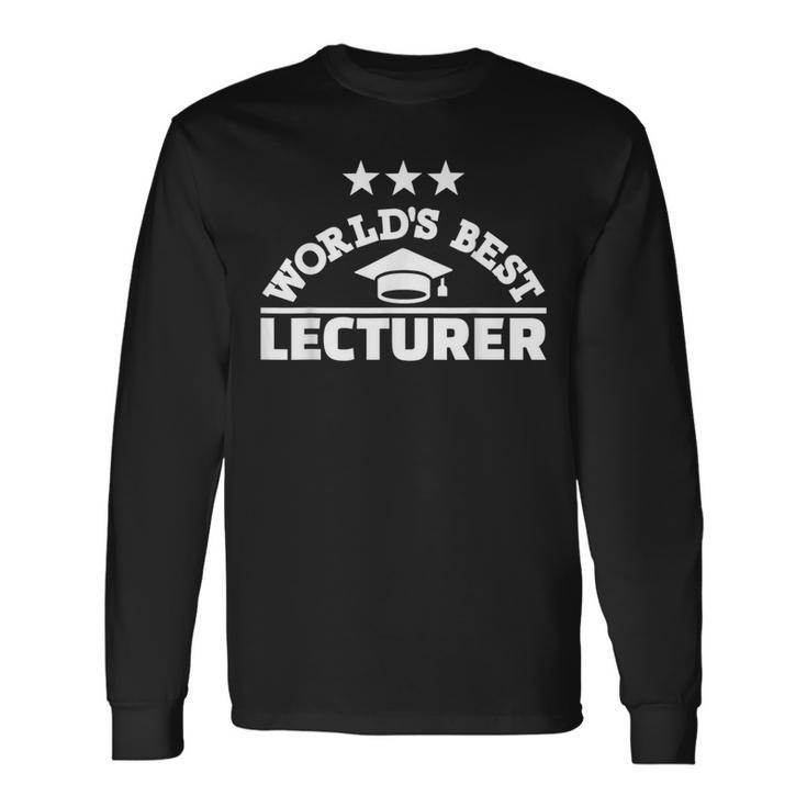 World's Best Lecturer Long Sleeve T-Shirt Gifts ideas