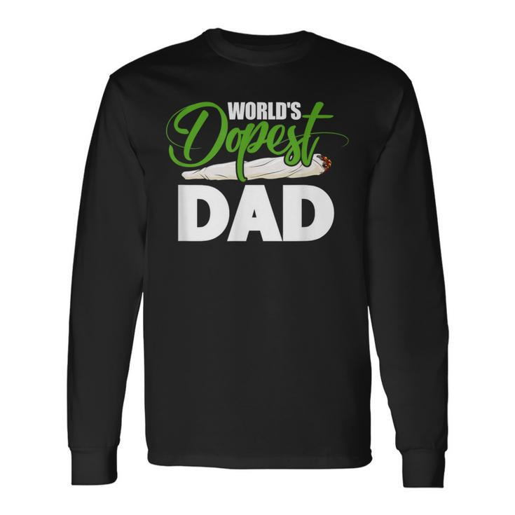 World's Dopest Dad Cannabis Marijuana Weed Fathers Day Long Sleeve T-Shirt Gifts ideas