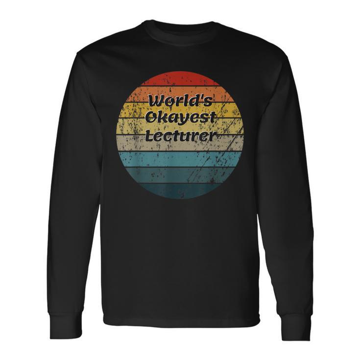 World's Okayest Lecturer Vintage Sunset 60S 70S Long Sleeve T-Shirt