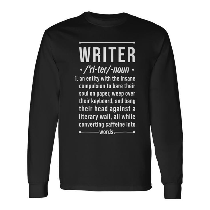 Writer Noun Definition Book Author Novelist Poet Long Sleeve T-Shirt