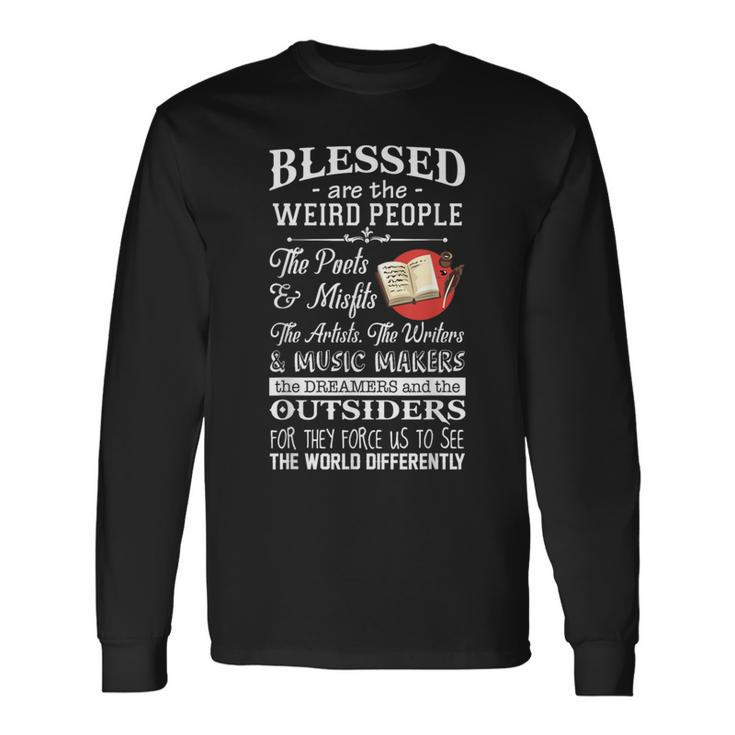 The Writers Actors Blessed Are The Weird People Long Sleeve T-Shirt