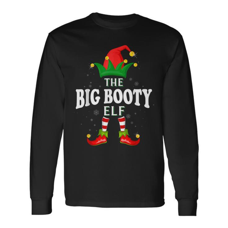 Xmas Big Booty Elf Family Matching Christmas Pajama Long Sleeve T-Shirt
