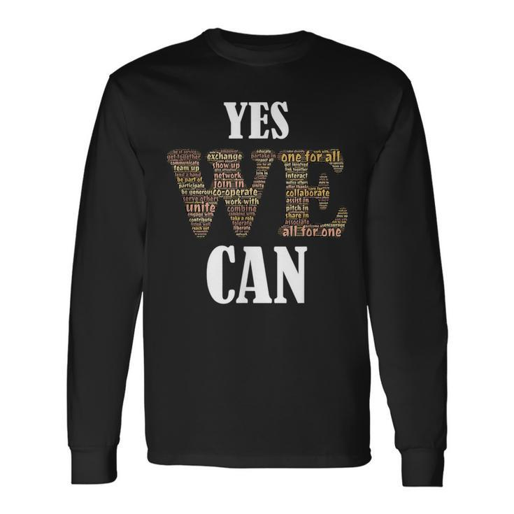 Yes We Can Strong Positive Message Long Sleeve T-Shirt