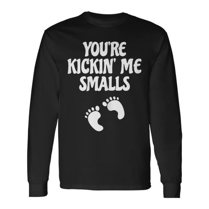 You're Kicking Me Smalls Popular Pregnancy Long Sleeve T-Shirt