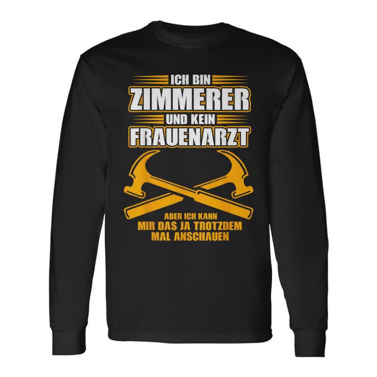 Zimmererer Und Kein Gynatzt Carpenter's Langarmshirts Geschenkideen