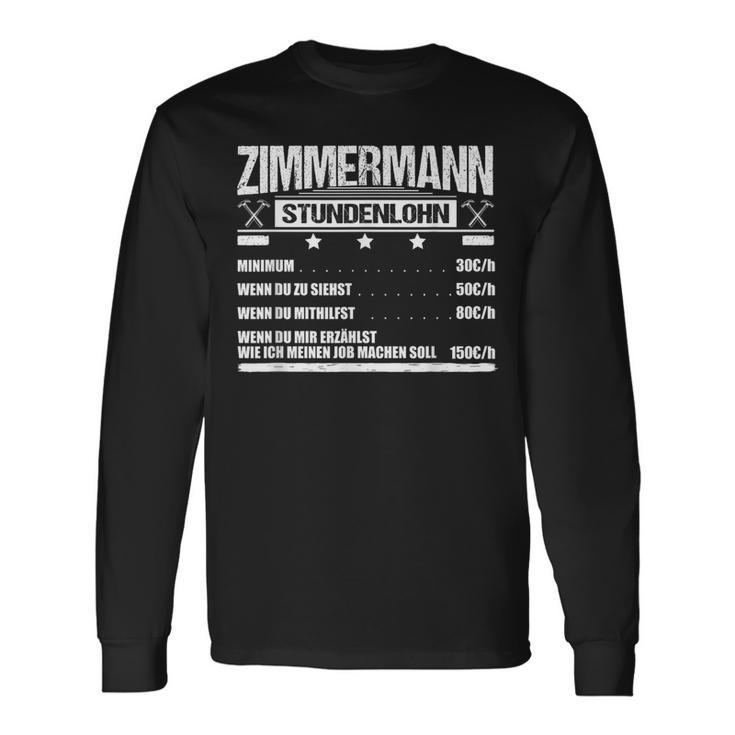 Zimmermann Stundenlohn Geselle Zimmerner Meister Gehalt Langarmshirts Geschenkideen