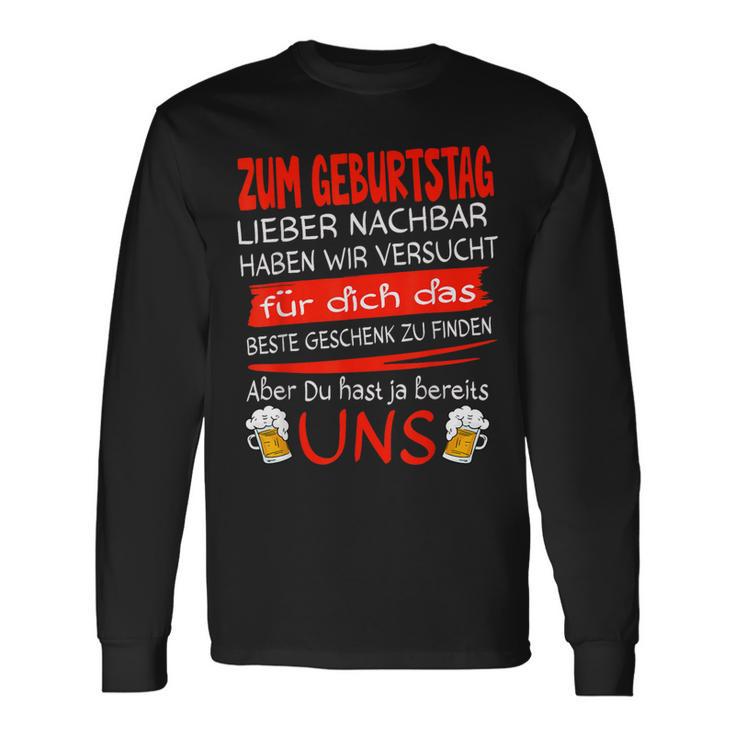 Zum Geburtstag Lieber Nachbar Langarmshirts Geschenkideen