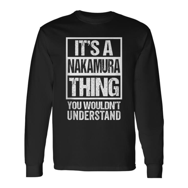 中村苗字名字 A Nakamura Thing You Wouldn't Understand Family Name Long Sleeve T-Shirt