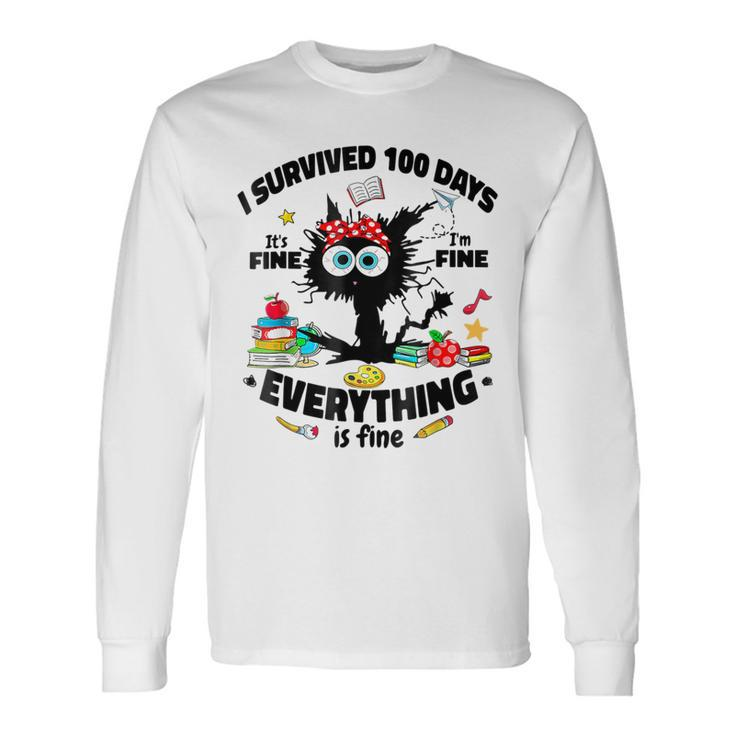 100Th Day Of School Its Fine Im Fine Everythings Is Fine Long Sleeve T-Shirt