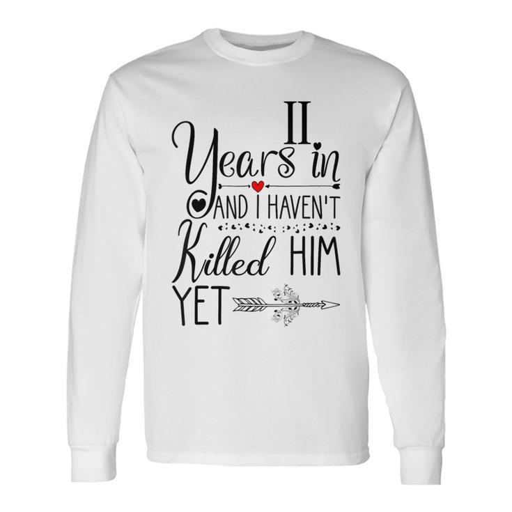 11Th Wedding Anniversary For Her 11 Years Of Marriage Long Sleeve T-Shirt